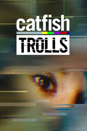 Catfish: Trolls 1. évad (2018-07-17) poszter