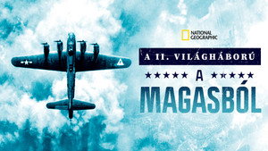 A II. világháború a magasból kép