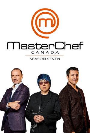 MasterChef Canada 7. évad (2021-02-14) poszter