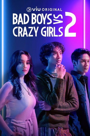 Bad Boys VS Crazy Girls 2. évad (2023-12-04) poszter