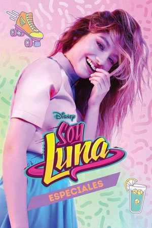 Soy Luna Speciális epizódok (2017-03-03) poszter