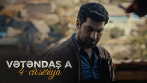 Vətəndaş A 1. évad Ep.4 4. epizód