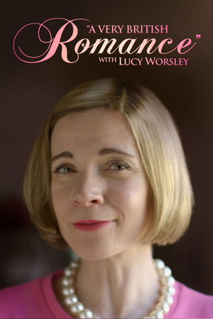 A Very British Romance with Lucy Worsley poszter