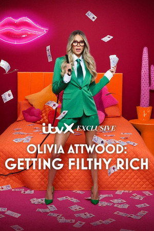 Olivia Attwood: Getting Filthy Rich poszter