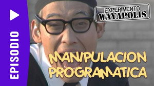 Experimento Wayápolis 1. évad Ep.6 6. epizód