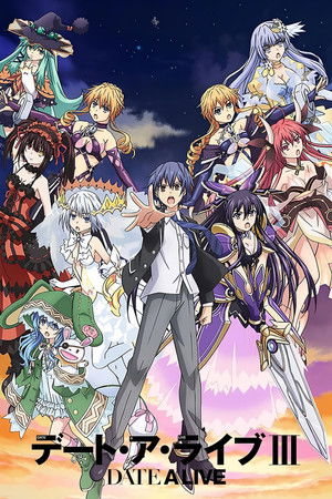 Date a Live 3. évad (2019-01-11) poszter