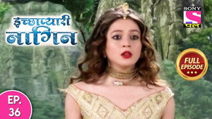 इच्छाप्यारी नागिन 1. évad Ep.36 36. epizód