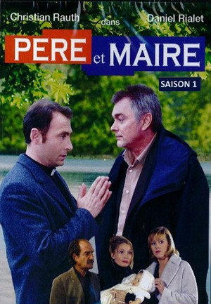 Père et Maire 1. évad (2002-02-25) poszter