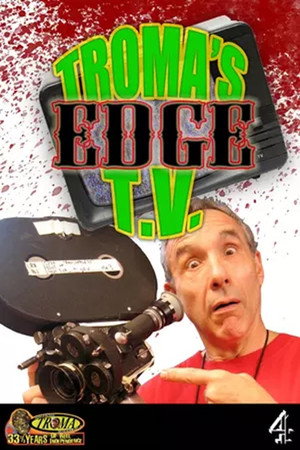 Troma's Edge TV 1. évad (2000-08-17) poszter