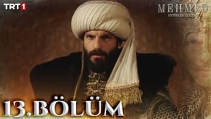 Mehmed: Fetihler Sultanı 1. évad Ep.13 13. epizód