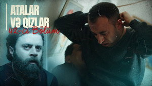 Atalar və Qızlar 1. évad Ep.42 42. epizód