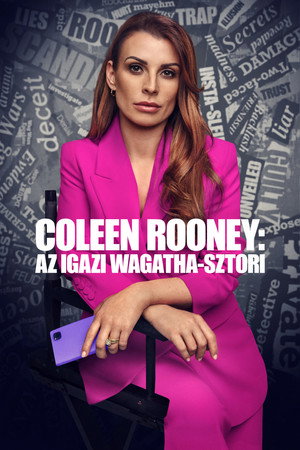 Coleen Rooney: Az igazi Wagatha-sztori