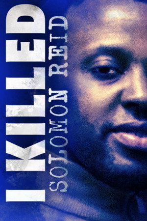 I Killed Solomon Reid poszter