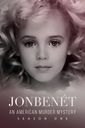 JonBenét: An American Murder Mystery 1. évad (2016-09-12) poszter