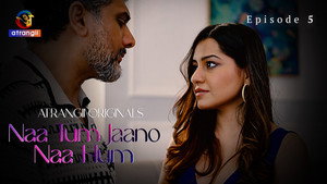 Naa Tum Jaano Naa Hum 1. évad Ep.5 5. epizód