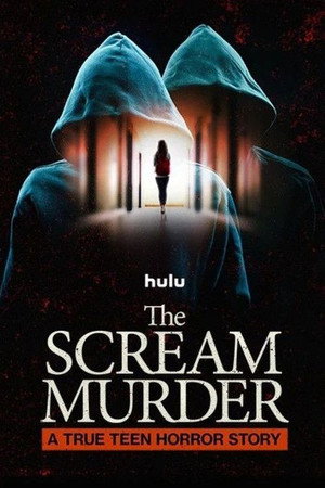 The Scream Murder: A True Teen Horror Story 1. évad (2026-02-11) poszter