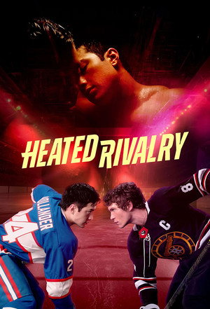 Heated Rivalry - Forró viszály poszter