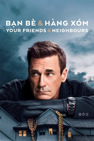 Your Friends & Neighbors poszter
