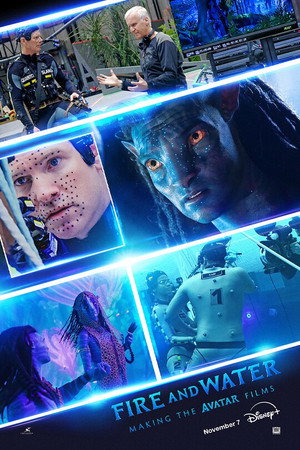 Fire and Water: Making the Avatar Films 1. évad (2025-11-07) poszter
