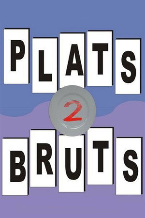 Plats bruts 2. évad (1999-09-13) poszter