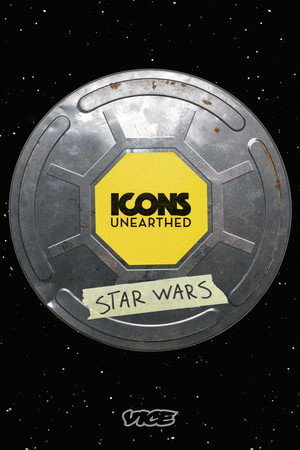 Icons Unearthed: Star Wars 1. évad (2022-07-12) poszter