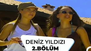 Deniz Yıldızı 1. évad Ep.2 2. epizód