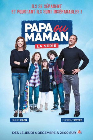 Papa ou Maman poszter