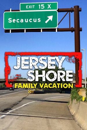 Jersey Shore: Családi vakáció poszter