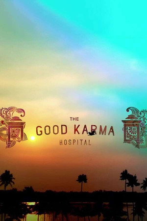 The Good Karma Hospital poszter