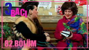 3 bacı 1. évad Ep.82 82. epizód
