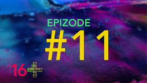 16+ 1. évad Ep.11 11. epizód