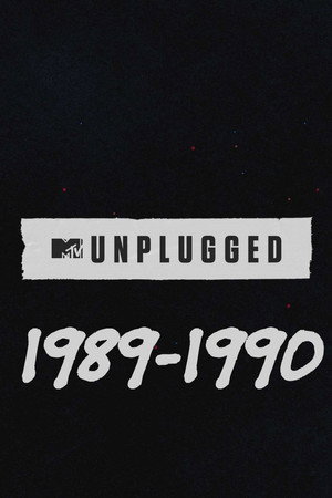 MTV Unplugged 1. évad (1989-11-25) poszter