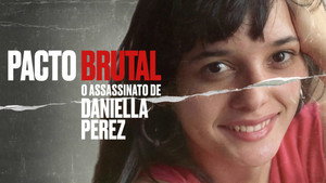 Pacto Brutal: O Assassinato de Daniella Perez kép