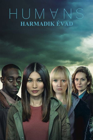 Humans 3. évad (2018-05-17) poszter