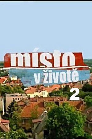 Místo v životě 2. évad (2008-02-18) poszter