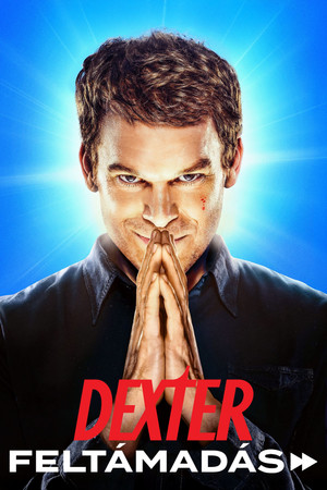 Dexter: Feltámadás poszter