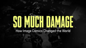 So Much Damage: How Image Comics Changed the World kép