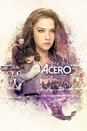 Señora Acero 3. évad (2018-01-31) poszter