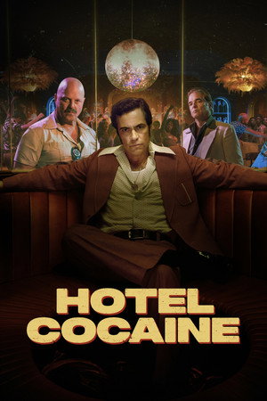 Hotel Cocaine 1. évad (2024-06-16) poszter