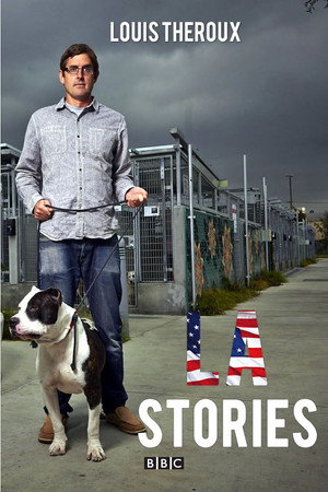 Louis Theroux's LA Stories 1. évad (2014-03-23) poszter