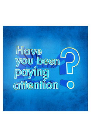 Have You Been Paying Attention? poszter