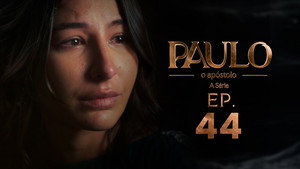 Paulo, o Apóstolo 1. évad Ep.44 44. epizód