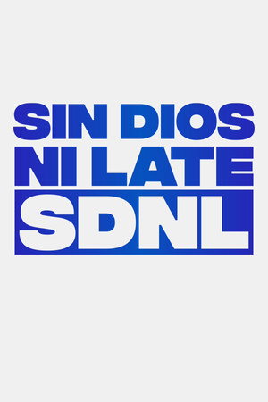 Sin dios, ni late poszter