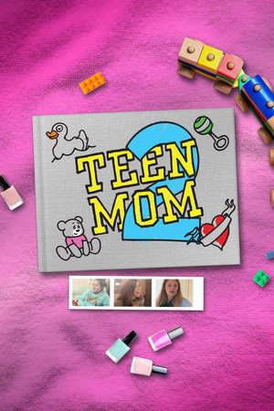 Teen Mom 2 poszter