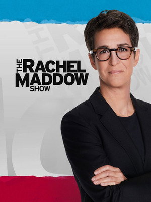 The Rachel Maddow Show 17. évad (2025-01-06) poszter