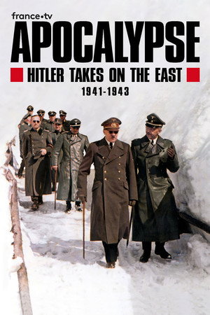 Apokalipszis: Hitler keleti inváziója poszter
