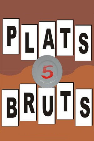 Plats bruts 5. évad (2001-04-30) poszter
