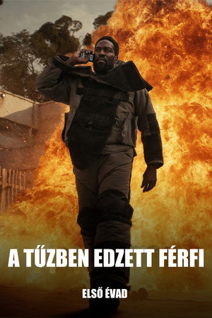 A tűzben edzett férfi 1. évad (2026-04-30) poszter
