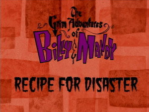 Billy és Mandy kalandjai a kaszással 1. évad Ep.8 Haláli recept