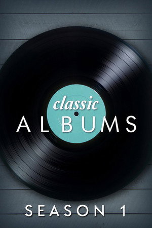 Classic Albums 1. évad (1997-04-14) poszter